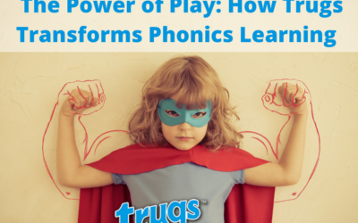 The Power of Play: How Trugs Transforms Phonics Learning